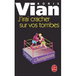 J'irai Cracher Sur Vos Tombes