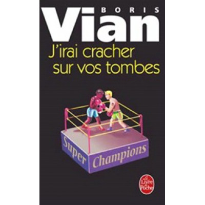 J'irai Cracher Sur Vos Tombes