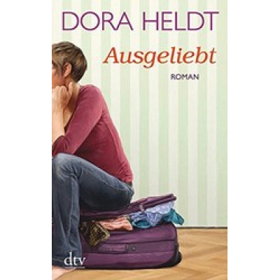 Ausgeliebt: Roman