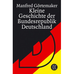 Kleine Geschichte der Bundesrepublik Deutschland