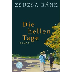 Die hellen Tage: Roman