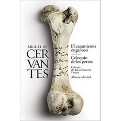 El casamiento engañoso / El coloquio de los perros