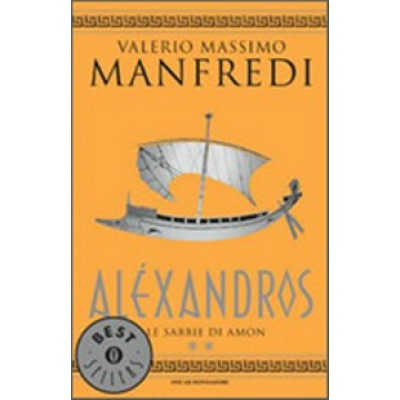 Alexandros. Vol 2 Le Sabie di Amon