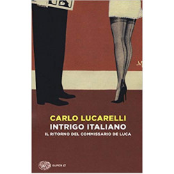 Intrigo italiano. Il ritorno del commissario De Luca