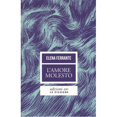 L'amore molesto