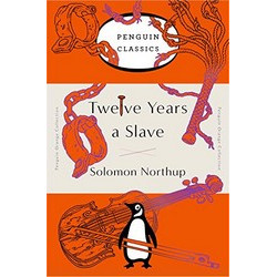 Twelve Years a Slave (Penguin Orange Collection)