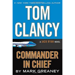 Tom Clancy Commander in Chief (Jack Ryan Novels) (BF)