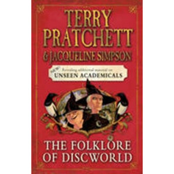 Folklore of Discworld. Legends, myths and customs from the Discworld with helpful hints from planet Earth