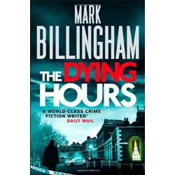 The Dying Hours (Tom Thorne Novels)
