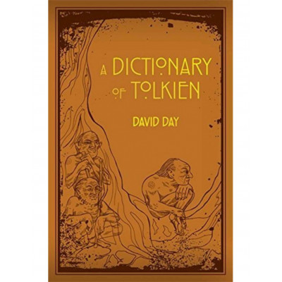 A Dictionary of Tolkien A Dictionary of Tolkien