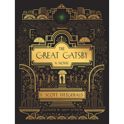 The Great Gatsby: A Novel: Illustrated Edition HC