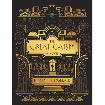 The Great Gatsby: A Novel: Illustrated Edition HC