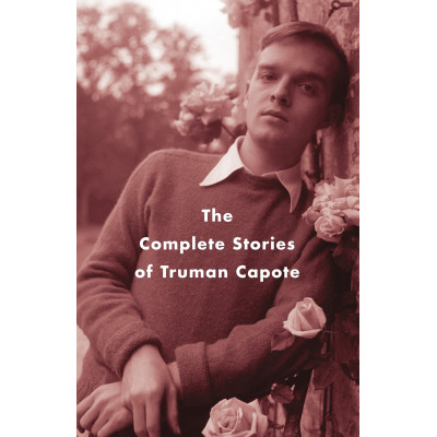 The Complete Stories of Truman Capote (Уценка)