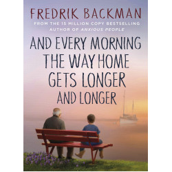And Every Morning the Way Home Gets Longer and Longer