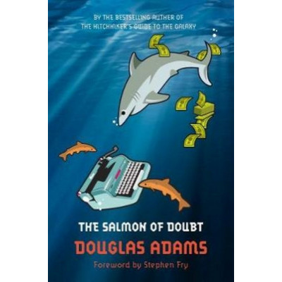 The Salmon of Doubt