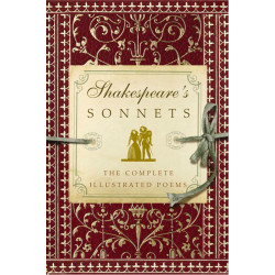 Shakespeare's Sonnets: The Complete Illustrated Edition, HB