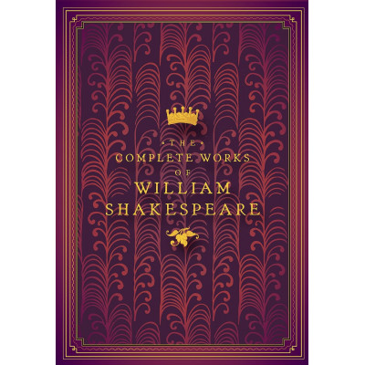 The Complete Works of William Shakespeare