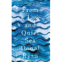 From a Low and Quiet Sea