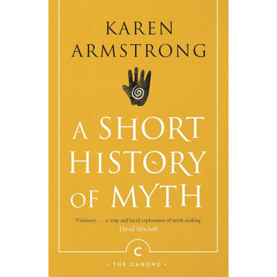 A Short History Of Myth