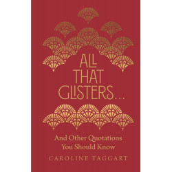 All That Glisters… & Other Quotations You Should Know