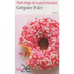 Petit Eloge De La Gourmandise
