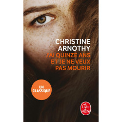 J Ai Quinze Ans Et Je Ne Veux Pas Mourir