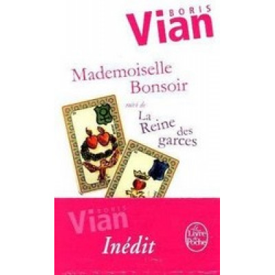 Mademoiselle Bonsoir suivi de La Reine des garces (Уценка)