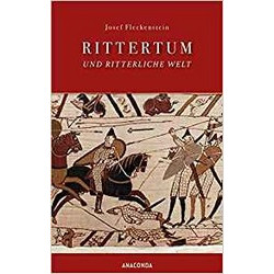 Rittertum und ritterliche Welt