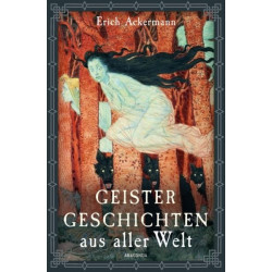 Geistergeschichten aus aller Welt