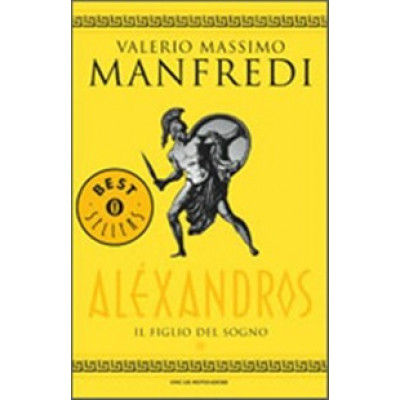 Alexandros. Vol.1 Il Figlio Del Sogno