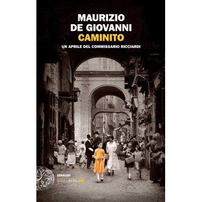 Caminito. Un aprile del commissario Ricciardi