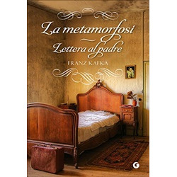 La metamorfosi. Lettera al padre