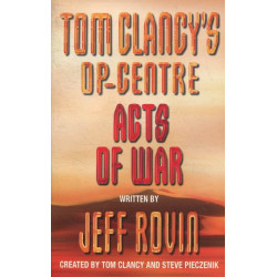 Tom Clancys Op-centre Acts Of War (Op Centre 4)