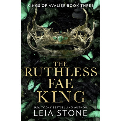 The ruthless fae king (The Kings of Avalier 3)