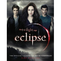 Eclipse. The Official Illustrated Movie Companion (Twilight Saga)