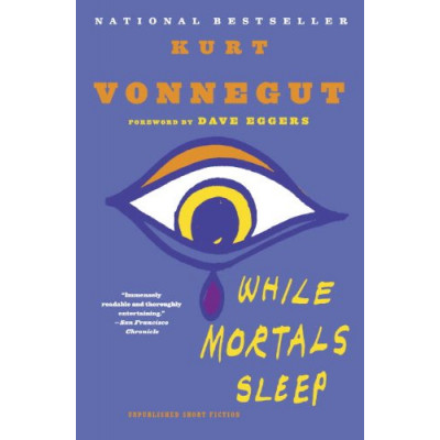 While Mortals Sleep: Unpublished Short Fiction