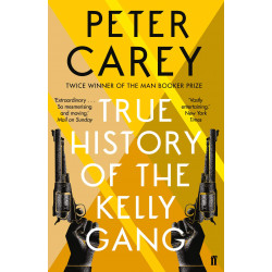 True History of the Kelly Gang