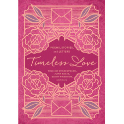 Timeless Love: Poems, Stories, and Letters