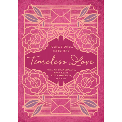 Timeless Love: Poems, Stories, and Letters