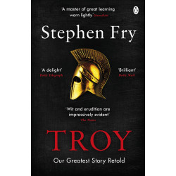 Troy: Our Greatest Story Retold