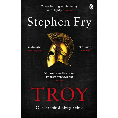 Troy: Our Greatest Story Retold
