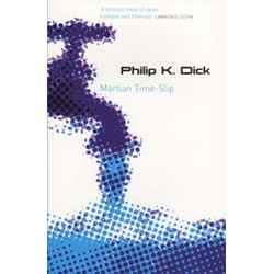 Martian Time-Slip (SF Masterworks)
