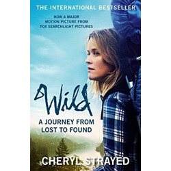 Wild: A Journey from Lost to Found Film Tie-In