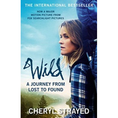 Wild: A Journey from Lost to Found Film Tie-In