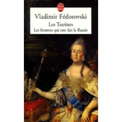 Les Tsarines. Les femmes qui ont fait la Russie
