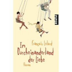 Im Durcheinanderland der Liebe