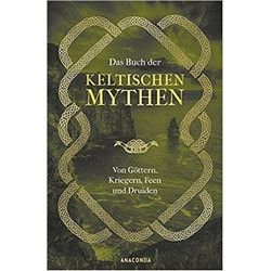 Das Buch der keltischen Mythen