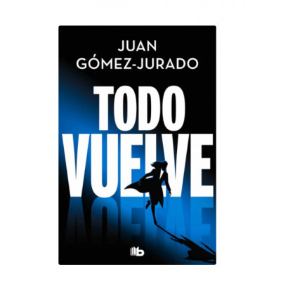 Todo vuelve (Todo arde 2)