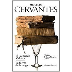 El licenciado Vidriera / La fuerza de la sangre