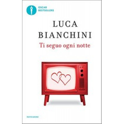 Ti seguo ogni notte (Oscar bestsellers)